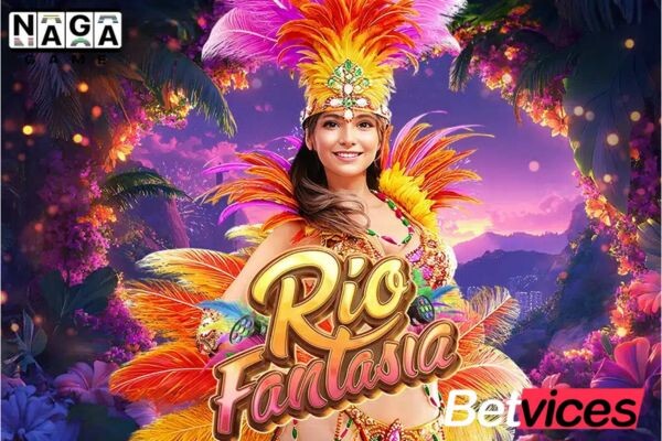 Betvice เกม Rio Fantasia สล็อตริโอ แฟนทาเซีย