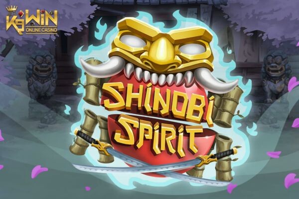 K9WIN เกม Shinobi Spirit สล็อตวิญญาณชิโนบิ