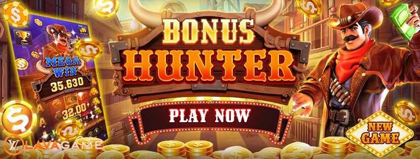 Lavagame เกม Bonus Hunter สล็อตโบนัสฮันเตอร์ ท้ายบท