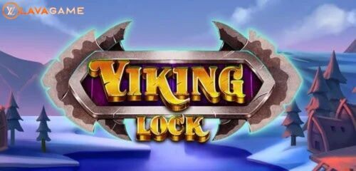 Lavagame เกม Viking Lock สล็อตไวกิ้งล็อค ท้ายบท