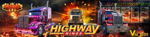 VSCR888-X-PUSSY888-HIGHWAY-KING.jpg